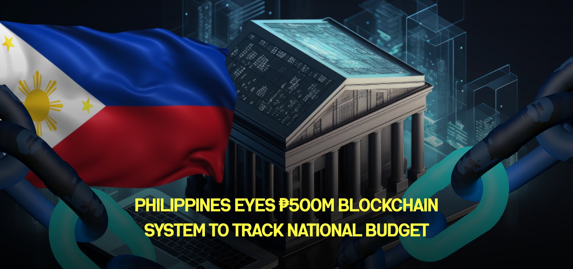 Philippines Eyes ₱500M Blockchain System to Track National Budget